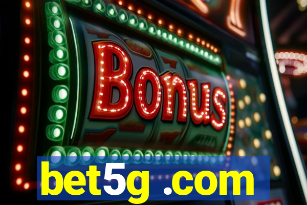 bet5g .com